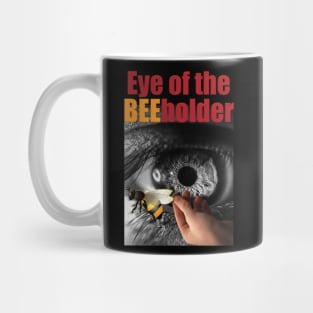 EYE OF THE BEE HOLDER | Beholder Mug